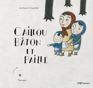 CAILLOU, BTON ET PAILLE