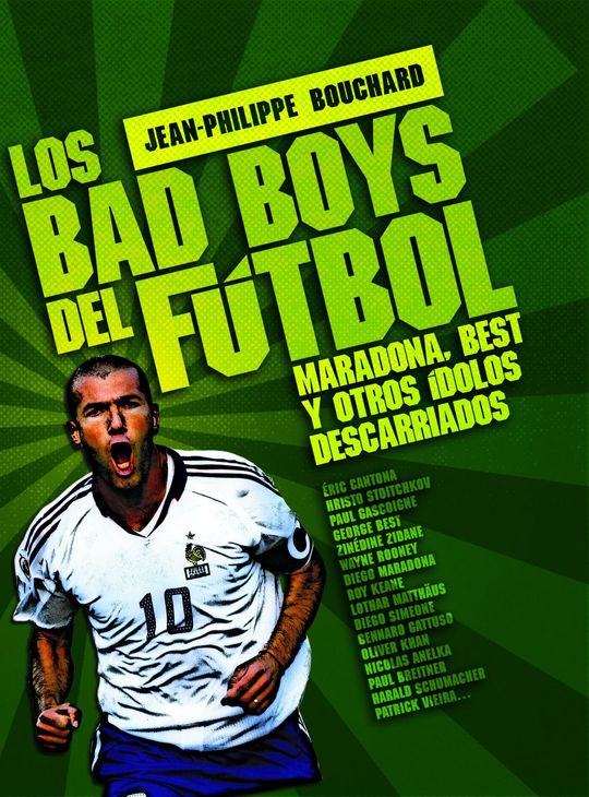 LOS BAD BOYS DEL F�TBOL