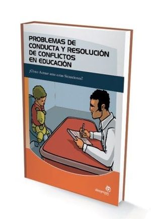 PROBLEMAS DE CONDUCTA Y RESOLUCIÓN DE CONFLICTOS EN EDUCACIÓN INFANTIL