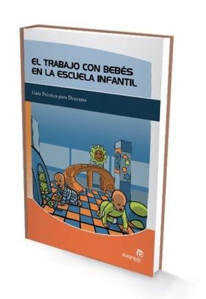 EL TRABAJO CON BEB�S EN LA ESCUELA INFANTIL