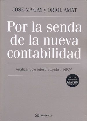 POR LA SENDA DE LA NUEVA CONTABILIDAD