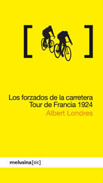 LOS FORZADOS DE LA CARRETERA TOUR DE FRANCIA 1924