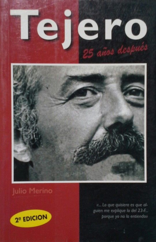 TEJERO 25 A�OS DESPU�S