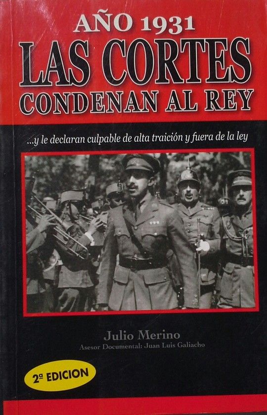 CORTES CONDENAN AL REY A�O 1931, LAS