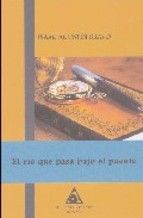 EL R�O QUE PASA BAJO EL PUENTE