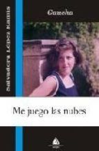 ME JUEGO LAS NUBES