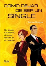 C�MO DEJAR DE SER UN SINGLE