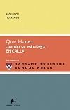 QU� HACER CUANDO SU ESTRATEGIA ENCALLA