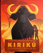KIRIK� Y EL B�FALO DE LOS CUERNOS DE ORO (MINI)