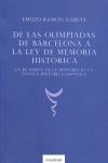 DE LAS OLIMPIADAS DE BARCELONA A LA LEY DE MEMORIA HIST�RICA