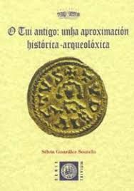 O TUI ANTIGO: UNHA APROXIMACI�N HIST�RICA-ARQUEOL�XICA