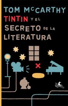 TINT�N Y EL SECRETO DE LA LITERATURA