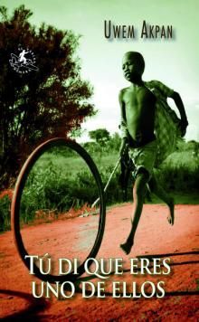 T� DI QUE ERES UNO DE ELLOS