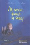 DE NOCHE NUNCA SE SABE
