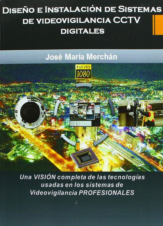 DISEO E INSTALACION DE SISTEMAS DE VIDEOVIGILANCIA CCTV DIGITALES