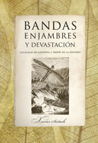 BANDAS, ENJAMBRES Y DEVASTACI�N