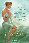 C�MO ATRAPAR A UN CONDE
