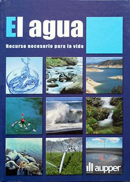 EL AGUA, RECURSO NECESARIO PARA LA VIDA