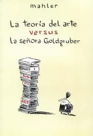LA TEOR�A DEL ARTE VERSUS LA SE�ORA GOLDGRUBER