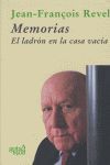 MEMORIAS. EL LADR�N EN LA CASA VAC�A