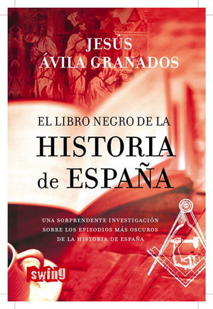 LIBRO NEGRO DE LA HISTORIA DE ESPA�A, EL