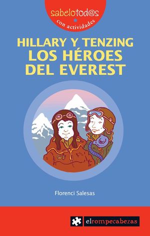 HILLARY Y TENZING LOS H�ROES DEL EVEREST
