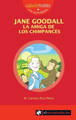 JANE GOODALL LA AMIGA DE LOS CHIMPANC�S