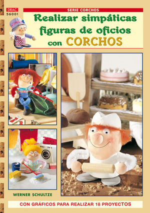 SERIE CORCHOS N� 1. REALIZAR SIMP�TICAS FIGURAS DE OFICIOS CON CORCHOS