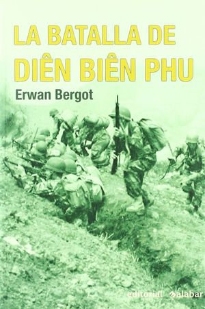 LA BATALLA DE DIEN BIEN PHU