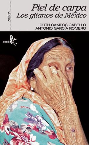 PIEL  DE CARPA. GITANOS DE M�XICO
