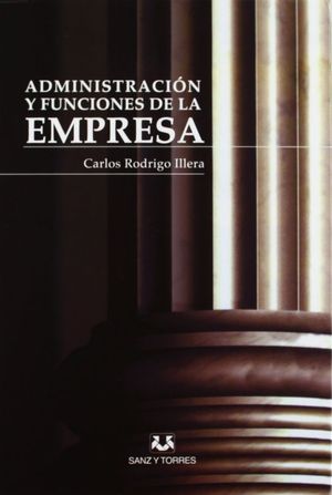 ADMINISTRACIN Y FUNCIONES DE LA EMPRESA