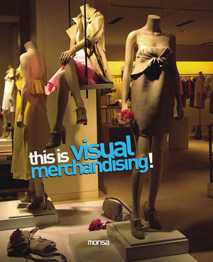 THIS IS VISUAL MERCHANDISING