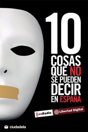 10 COSAS QUE NO SE PUEDEN DECIR EN ESPA�A