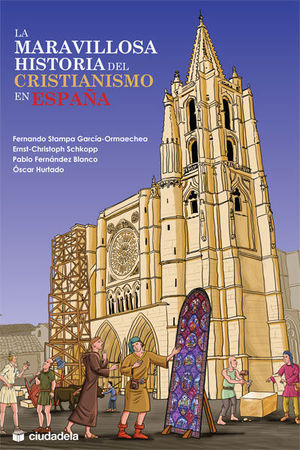 LA MARAVILLOSA HISTORIA DEL CRISTIANISMO EN ESPA�A