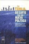 LA FAMILIA, DESAF�O PARA UNA NUEVA POL�TICA