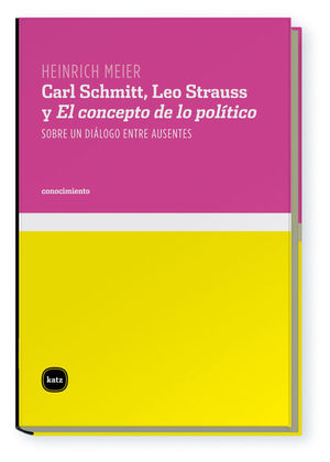 CARL SCHMITT, LEO STRAUSS Y 