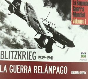 BLITZKRIEG-GUERRA RELAMPAGO 1939-1941