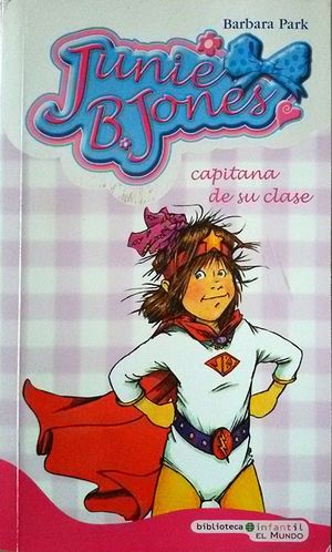 JUNIE B. JONES CAPITANA DE SU CLASE