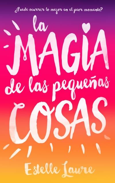 LA MAGIA DE LAS PEQUEAS COSAS