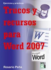 TRUCOS Y RECURSOS PARA WORD 2007 EJERCICIOS Y PRACTICAS