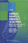 FARMACOS DURANTE EL EMBARAZO Y LA LACTANCIA