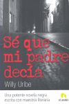 S� QUE MI PADRE DEC�A