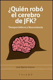 QUIN ROB EL CEREBRO DE JFK?