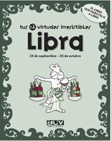 TUS 12 VIRTUDES IRRESISTIBLES: LIBRA