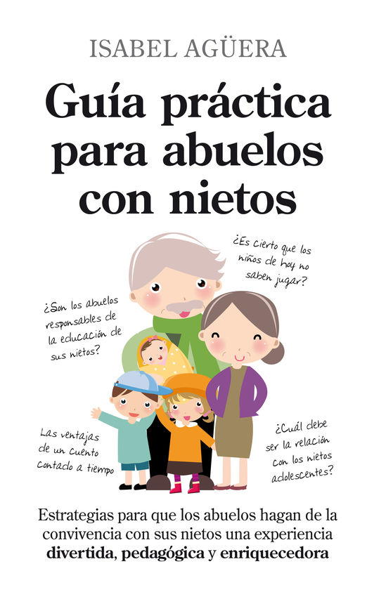 GU�A PR�CTICA PARA ABUELOS CON NIETOS