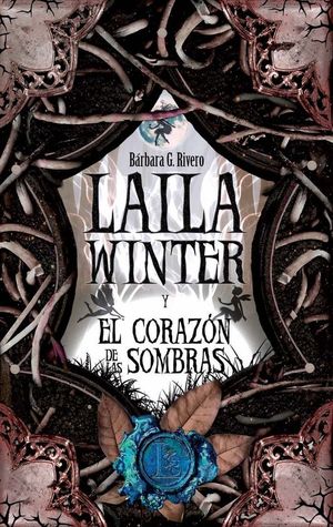 LAILA WINTER Y EL CORAZ�N DE LAS SOMBRAS
