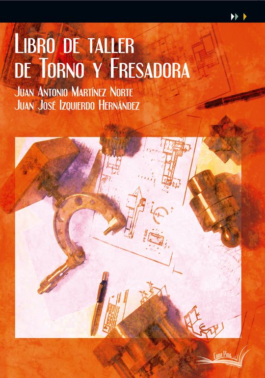 LIBRO DE TALLER DE TORNO Y FRESADORA