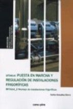 PUESTA EN MARCHA Y REGULACI�N DE INSTALACIONES FRIGOR�FICAS