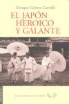 EL JAPN HEROICO Y GALANTE