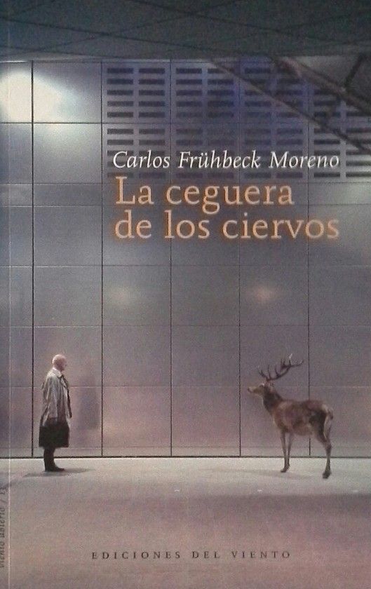 LA CEGUERA DE LOS CIERVOS